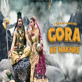 Gora Ke Nakhre by 