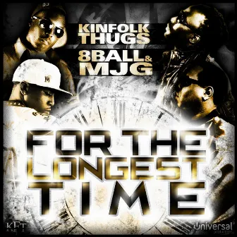 For The Longest Time by Kinfolk Thugs