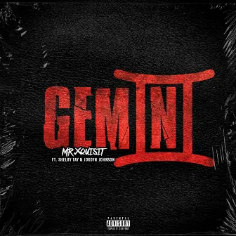 GEMINI by Mr.Xquisit