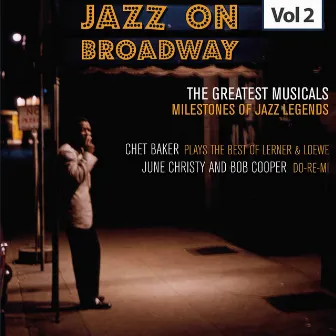 Milestones of Jazz Legends - Jazz on Broadway, Vol. 2 by Bob Cooper