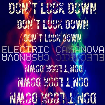 Don`T Look Down by Electric Casanova