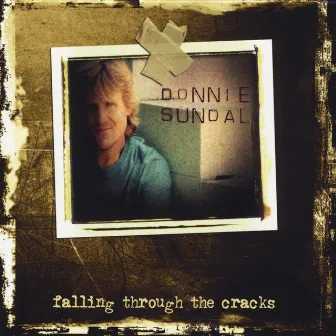 Falling Through the Cracks by Donnie Sundal