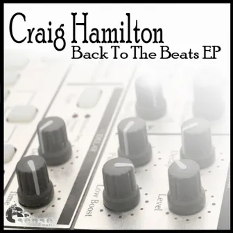 Back To The Beats EP by Craig Hamilton