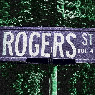 ROGERS ST VOL. 4 by Jeff Eyrich