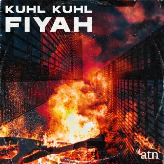 Fiyah by Kuhl Kuhl