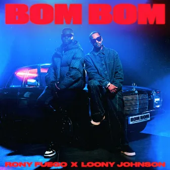 BOM BOM by Rony Fuego