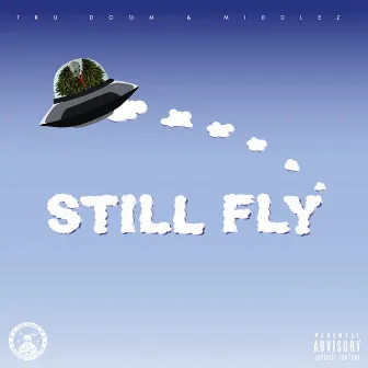 Still Fly by Middlez