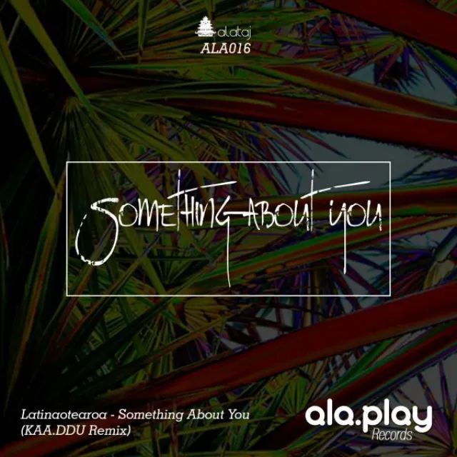 Semething About You - KAA.DDU Remix