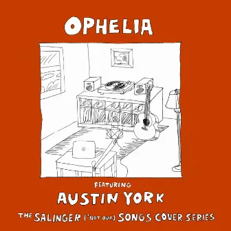 Ophelia by The Salinger *Not Our Songs Cover Series