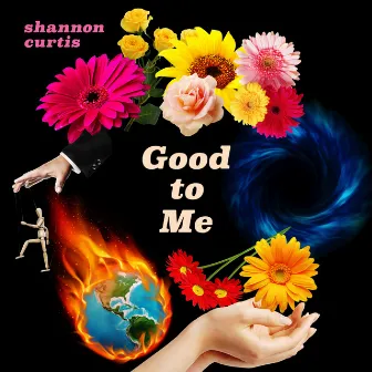 Good to Me by Shannon Curtis