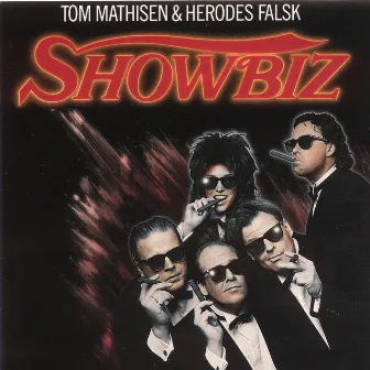 Showbiz by Herodes Falsk