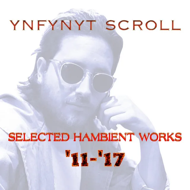 Selected Hambient Works '11-'17