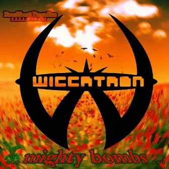 Mighty Bombs EP by Wiccatron