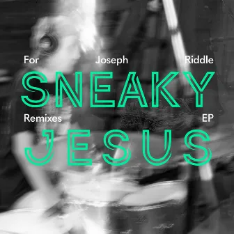 For Joseph Riddle Remixes by sneaky jesus