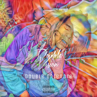 Double Vision by DOUBLE ONTENDRE