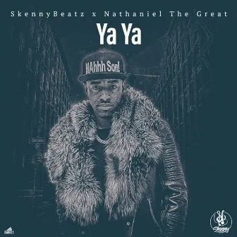 Ya Ya by Nathaniel the Great