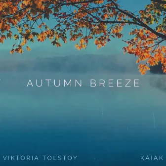 Autumn Breeze by Viktoria Tolstoy