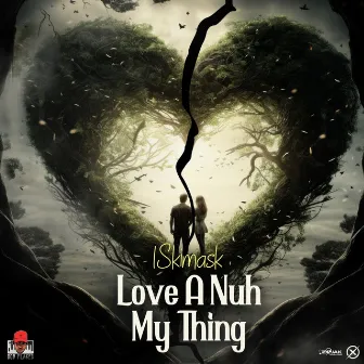 Love A Nuh My Thing by Donflakes