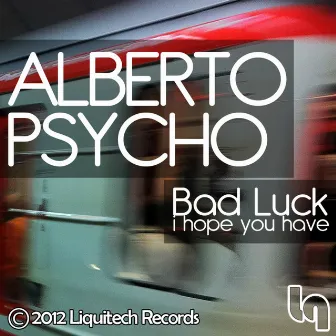 Bad Luck by Alberto Psycho