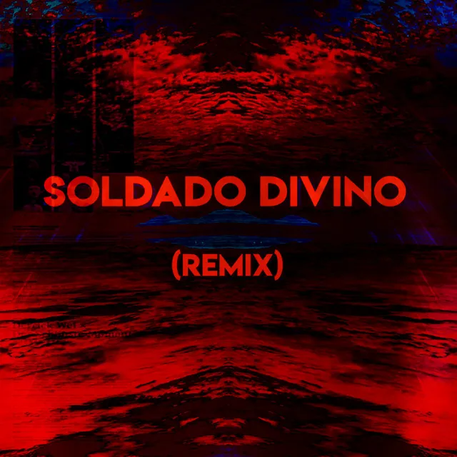 SOLDADO DIVINO - Remix