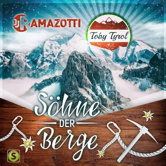 Söhne der Berge by Toby Tyrol