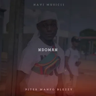 Ndoman by Piter Manfo Blezzy