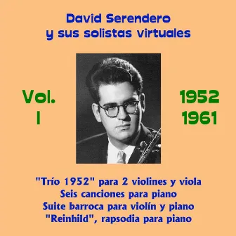 David Serendero y Sus Solistas Virtuales, Vol. I: Música de Cámara 1952 - 1961 by David Serendero