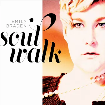 Soul Walk by Emily Braden