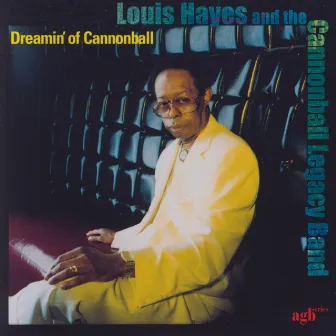 Dreamin' Of Cannonball by Louis Hayes