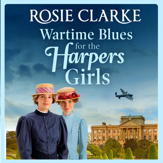 Wartime Blues for the Harpers Girls [Welcome To Harpers Emporium, Book 5 (Unabridged)]