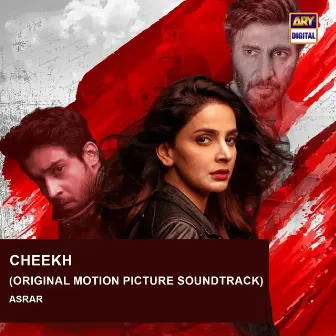 Cheekh (Original Motion Picture Soundtrack) by Asrar