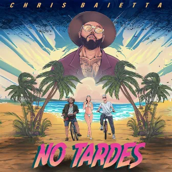 No Tardes by Chris Baietta