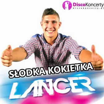 Słodka kokietka (Radio Edit) by Lancer