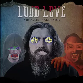 The Price of Addiction by Loud Love