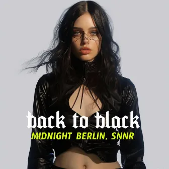 Back to Black by Snnr