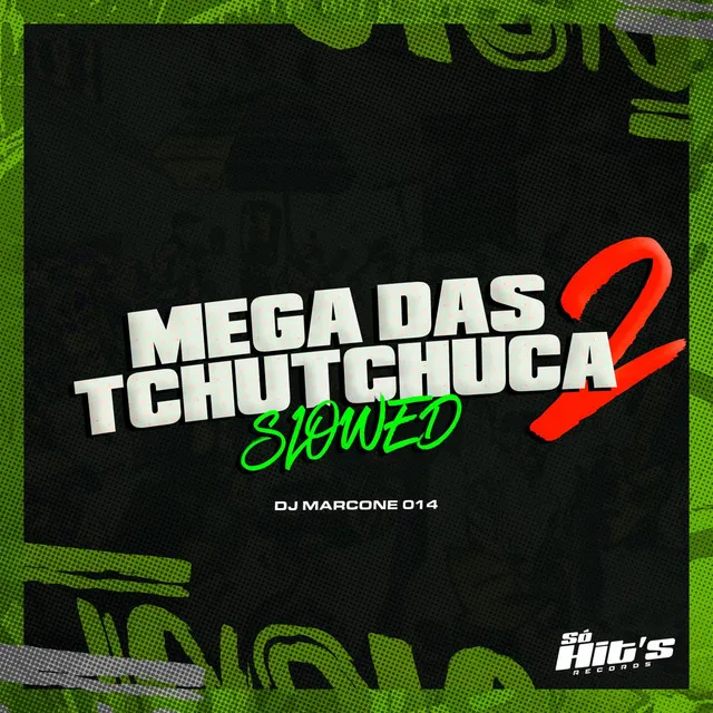 Mega das TchuTchuca 2 [Slowed]