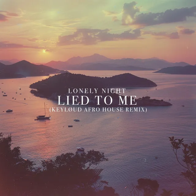 Lied To Me - keyløud Afro House Remix