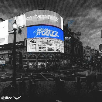 #Blitzz (Picadilly) by Thabigtony