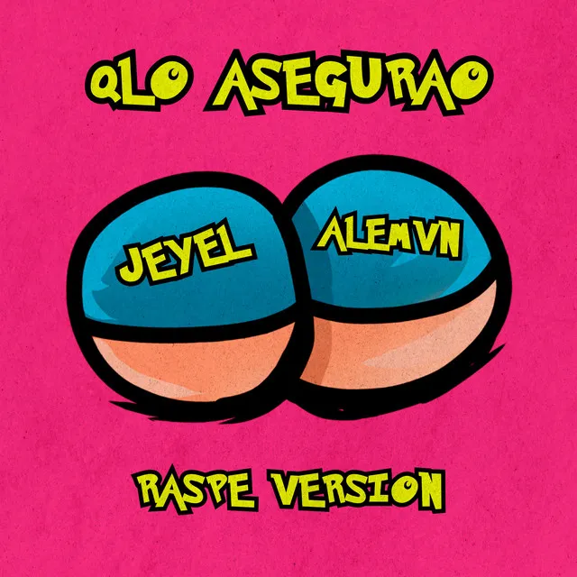 Qlo Asegurao (Raspe Version)