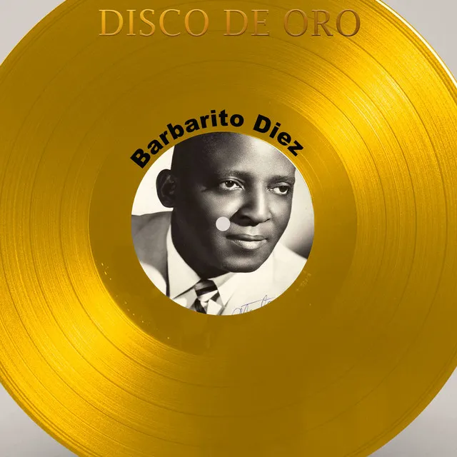 Disco de Oro: Barbarito Díez