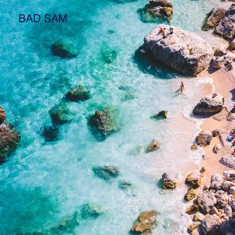 Bad Sam by Bad Sam