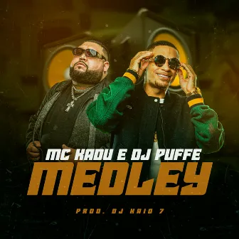 Medley Dj Puffe by DJ KAIO7