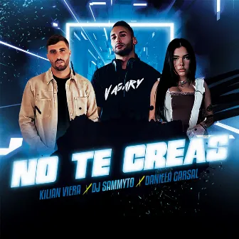 No Te Creas by Dj Sammyto