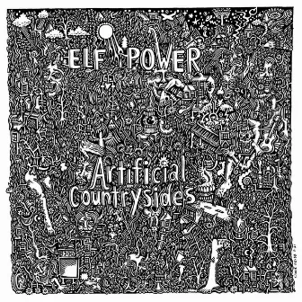 Artificial Countrysides by Elf Power