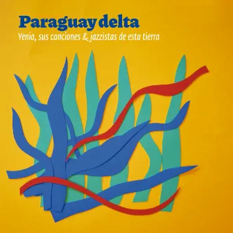 Paraguay delta by jazzistas de esta tierra