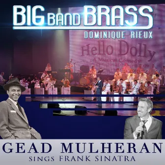 Gead Mulheran Sings Sinatra (Live) by Big Band Brass