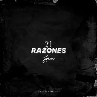 21 Razones by Jyrem