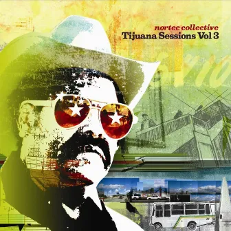 Tijuana Sessions Vol. 3 by Nortec Collective