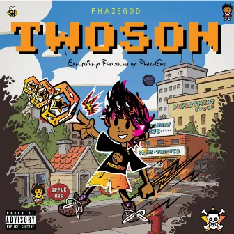 TWOSON by PhazeGod