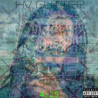 4:25 by HV Gutter